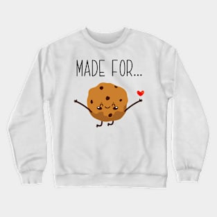 Made For Each Other Cookie Couple Matching Crewneck Sweatshirt